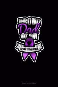 Proud Dad Of An Epilepsy Warrior