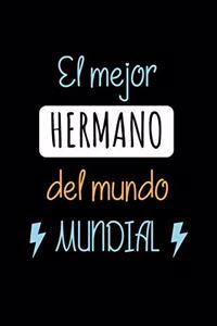 El Mejor Hermano del Mundo Mundial