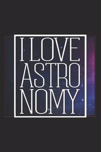 I Love Astronomy