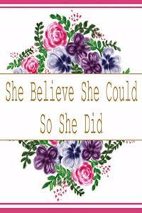She Believe She Could So She Did
