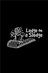 Ledge on a sledge