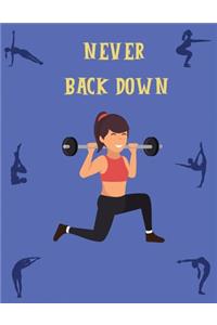 Never back down