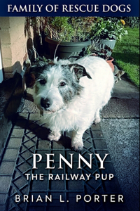 Penny The Railway Pup