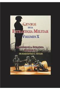 Genios de la Estrategia Militar Volumen X