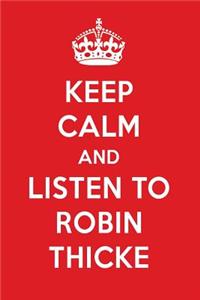 Keep Calm and Listen to Robin Thicke