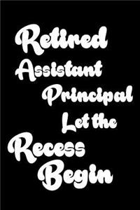 Retired Assistant Principal Let The Recess Begin