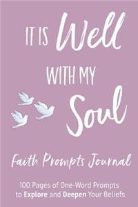 It is Well With My Soul Christian Faith Prompts Journal