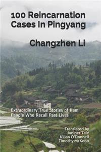 100 Reincarnation Cases In Pingyang