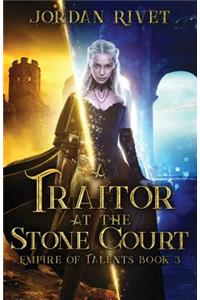 A Traitor at the Stone Court