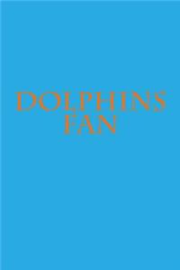 Dolphins Fan: A Sports Themed Unofficial NFL Notebook Journal for Your Everyday Needs