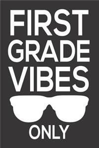 First Grade Vibes Only
