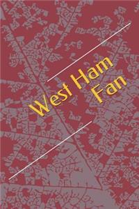 West Ham Fan: A Sports Themed Unofficial Soccer Notebook for Your Everyday Needs