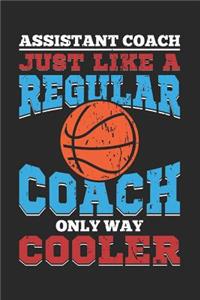 Assistant Coach Just Like A Regular Coach Only Way Cooler