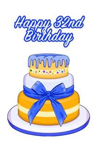 Happy 32nd Birthday