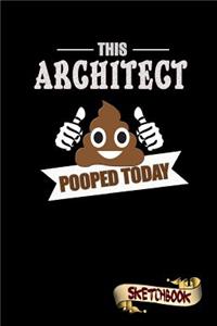 This Architect Pooped Today