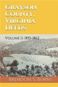 Grayson County, Virginia Deeds: Volume 11: 1855-1862