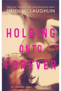 Holding Onto Forever