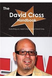 The David Cross Handbook - Everything You Need to Know about David Cross