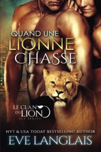 Quand une Lionne Chasse