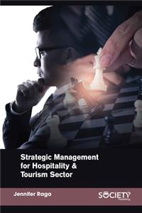 Strategic Management for Hospitality & Tourism Sector
