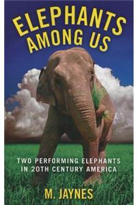 Elephants Among Us