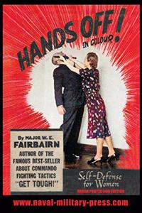 HANDS OFF! IN COLOUR. SELF-DEFENCE FOR WOMEN - Urban Protection Edition