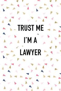 Trust Me I'm a Lawyer