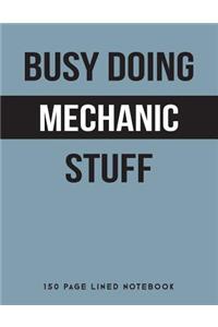 Busy Doing Mechanic Stuff