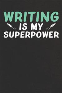 Writing Is My Superpower