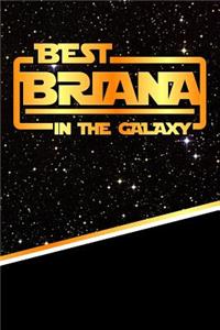 Best Briana in the Galaxy