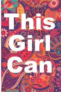 This Girl Can: Blank Lined Notebook Journal Diary Composition Notepad 120 Pages 6x9