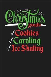 Christmas Goals Cookies Caroling Ice Skating