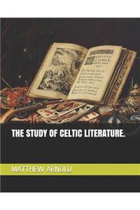 The Study of Celtic Literature.