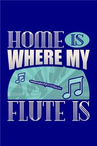 Home Is Where My Flute Is
