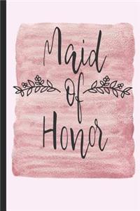 Maid Of Honor