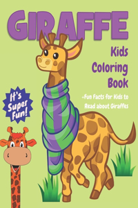 Giraffe Kids Coloring Book +Fun Facts for Kids to Read about Giraffes