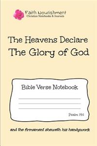 The Heavens Declare the Glory of God