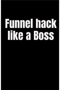 Funnel Hack Like a Boss