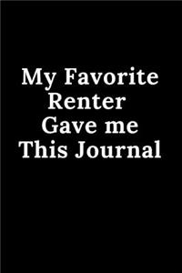 My Favorite Renter Gave Me This Journal
