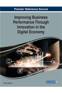 Improving Business Performance Through Innovation in the Digital Economy