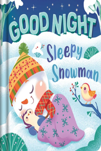 Goodnight, Sleepy Snowman