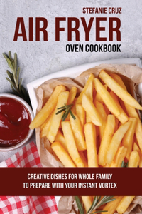 Air Fryer Oven Cookbook