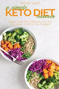 A Simple Keto Diet Cookbook