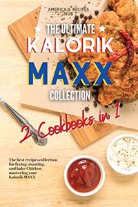 The Ultimate Kalorik MAXX Recipes Collection 2 Cookbooks in 1