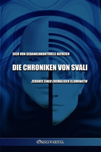 Chroniken von Svali - Sich von Gedankenkontrolle befreien