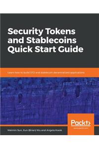 Security Tokens and Stablecoins Quick Start Guide