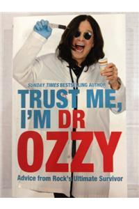 Trust Me, I'm Dr Ozzy