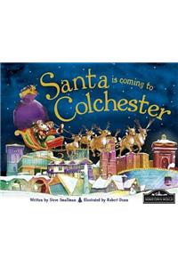 Santa is Coming to Colchester