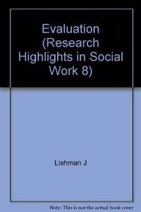 Evaluation (Research Highlights in Social Work)