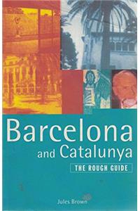 Barcelona and Catalunya: The Rough Guide (Rough Guide Travel Guides)